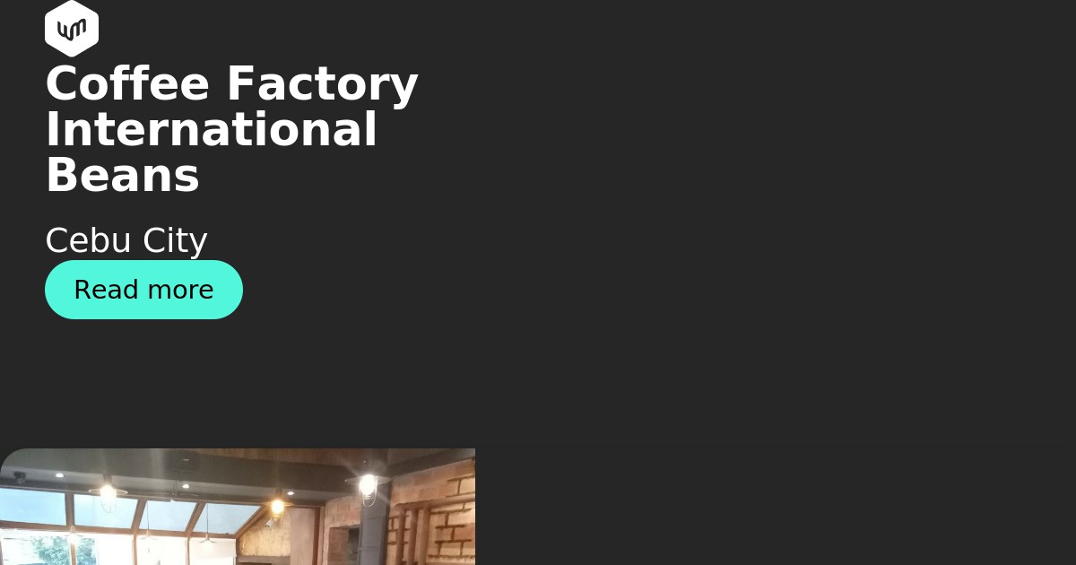 Coffee Factory International beans, Cebu City Workmode